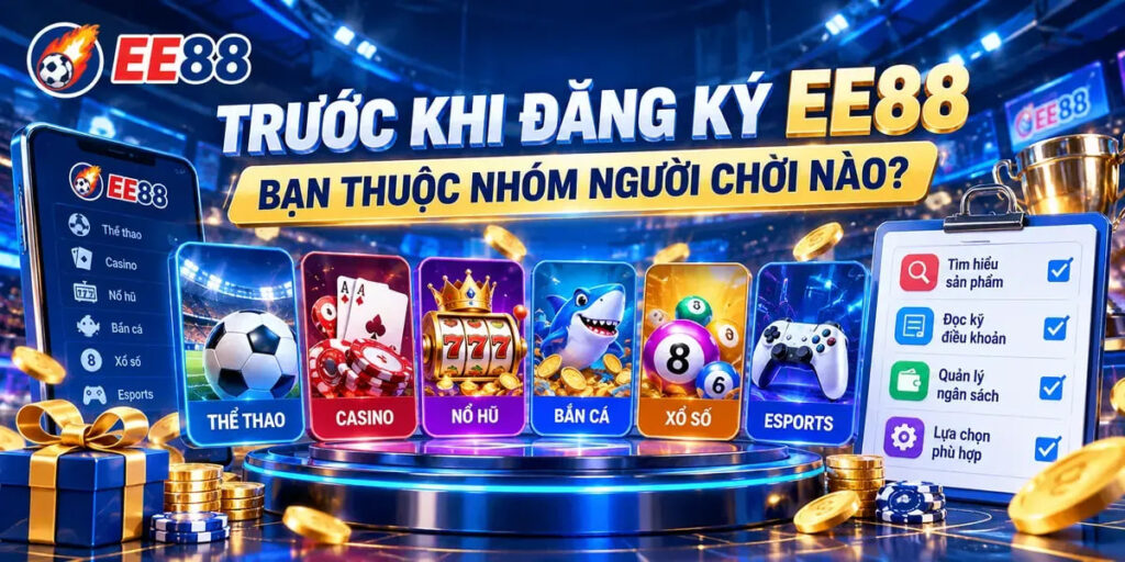 Nhóm người chơi phù hợp và không phù hợp với EE88